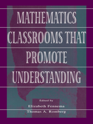 cover image of Mathematics Classrooms That Promote Understanding